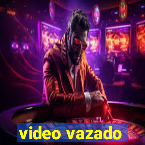 video vazado